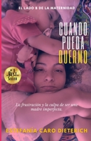 Cuando Pueda Duermo: El Lado B de la Maternidad B097SSBNWH Book Cover