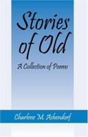 Stories of Old: A Collection of Poems 1598000152 Book Cover