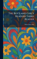 The Boy's and Girl's Readers Third Reader 1025312376 Book Cover