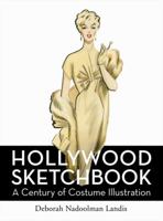 Hollywood Sketchbook: A Century of Costume Illustration 0061984965 Book Cover