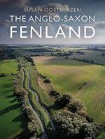 The Anglo-Saxon Fenland 1911188089 Book Cover