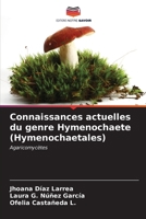 Connaissances actuelles du genre Hymenochaete (Hymenochaetales) 620697801X Book Cover