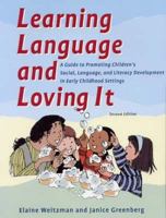 Learning Language and Loving It: A Guide to Promoting Children's Social, Language and Literacy Development 0921145187 Book Cover