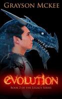 Evolution: Book 2 of the Legacy Series 1540306828 Book Cover