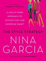 The Style Strategy: A Less-Is-More Approach to Staying Chic and Shopping Smart 0061834017 Book Cover