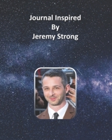Journal Inspired by Jeremy Strong 1691423300 Book Cover