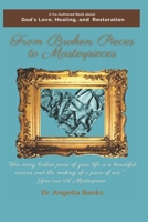 From Broken Pieces to Masterpieces B0BF399V9X Book Cover