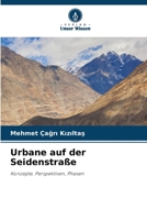 Urbane auf der Seidenstraße 6208787718 Book Cover