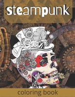 steampunk coloring book: A fun steampuk coloring book for adults great gift ..Stress Relief and Relaxation mechanical vintage B088GKF2TP Book Cover