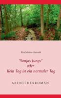 "Sonjas Jungs" oder Kein Tag ist ein normaler Tag 373572213X Book Cover
