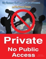 Why Statutory Civil Law is Law for Government and Not Private Persons: Form #05.037 B08JZB19VF Book Cover