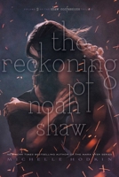 The Reckoning of Noah Shaw 1481456474 Book Cover