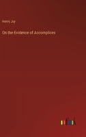 On the Evidence of Accomplices 1240044615 Book Cover