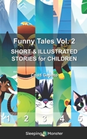 Funny Tales Vol. 2: SHORT & ILLUSTRATED STORIES for CHILDREN B0BYR86Y6F Book Cover