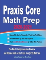 Praxis Core Math Prep 2020-2021 : The Most Comprehensive Review and Ultimate Guide to the Praxis Core Math (5733) Test 1646124367 Book Cover