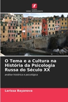 O Tema e a Cultura na História da Psicologia Russa do Século XX: análise histórica e psicológica 6203220957 Book Cover