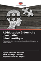 Rééducation à domicile d'un patient hémiparétique 6206978710 Book Cover