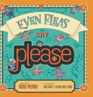 Even Fleas Say Please 1958302872 Book Cover