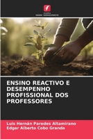 ENSINO REACTIVO E DESEMPENHO PROFISSIONAL DOS PROFESSORES 6206208028 Book Cover