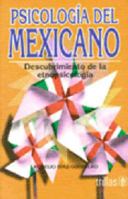 Psicologia del Mexicano. Descubrimiento de la etnopsicología. 9682449200 Book Cover