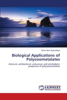 Biological Applications of Polyoxometalates 6206143120 Book Cover