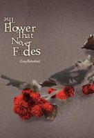 The Flower That Never Fades 0979983002 Book Cover