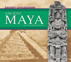 Ancient Maya 162403540X Book Cover
