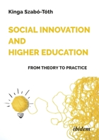 Social Innovation and Higher Education: From Theory to Practice 3838216849 Book Cover