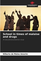 School in times of malaise and drugs 6207723767 Book Cover