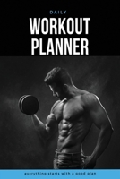 DAILY WORKOUT PLANNER: BODYBUILDING JURNAL, WORKOUT LOG BOOK (SIZE 8.5"x11"), Workout Log Book: Bodybuilding Journal, Physical Fitness Journal, Fitness Log Book (DWP) 1674930682 Book Cover