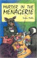Murder In The Menagerie 0713487356 Book Cover