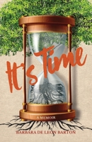 It's Time: A Memoir B0C2SQ8S6C Book Cover