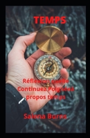 TEMPS: Réflexion quelle Continuez Poignée à propos temps. B0B19XLH11 Book Cover