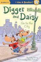 Digger and Daisy Go to the City 1585368482 Book Cover
