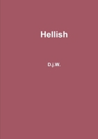 Hellish 1447884728 Book Cover