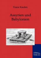 Assyrien Und Babylonien 3864444527 Book Cover