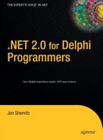 .NET 2.0 for Delphi Programmers 1590593863 Book Cover