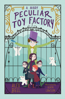 A Most Peculiar Toy Factory 1781128758 Book Cover
