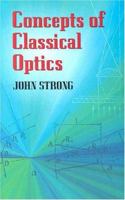 Concepts of Classical Optics 0486432629 Book Cover