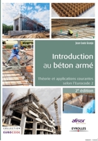 Introduction au béton armé: Théorie et applications courantes selon l'Eurocode 2 (French Edition) 2212138423 Book Cover