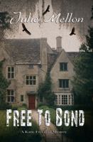 Free to Bond (Katie Freeman Mysteries) 1945111321 Book Cover