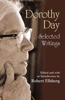 Dorothy Day: Selected Writings 1570755817 Book Cover