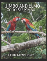 Jimbo and Elmo Go to See Kimbo B0F4XK878Q Book Cover