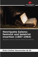 Henriqueta Galeno: feminist and beletrist insertion (1887-1964) 6208159539 Book Cover