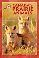 Canada Close Up: Canada's Prairie Animals 0439936667 Book Cover