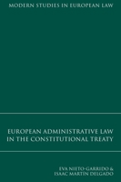 European Administrative Law in the Constitutional Treaty 1841135127 Book Cover