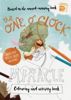 The One O'Clock Miracle Coloring Book 1784982202 Book Cover
