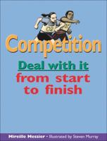 Competition: Deal with it from start to finish (Deal With It series) 1550288326 Book Cover