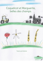 Coquelicot et Marguerite, belles des champs.: Toute une histoire 2322397733 Book Cover