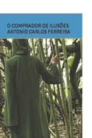 O COMPRADOR DE ILUSÕES B09W79N22G Book Cover
